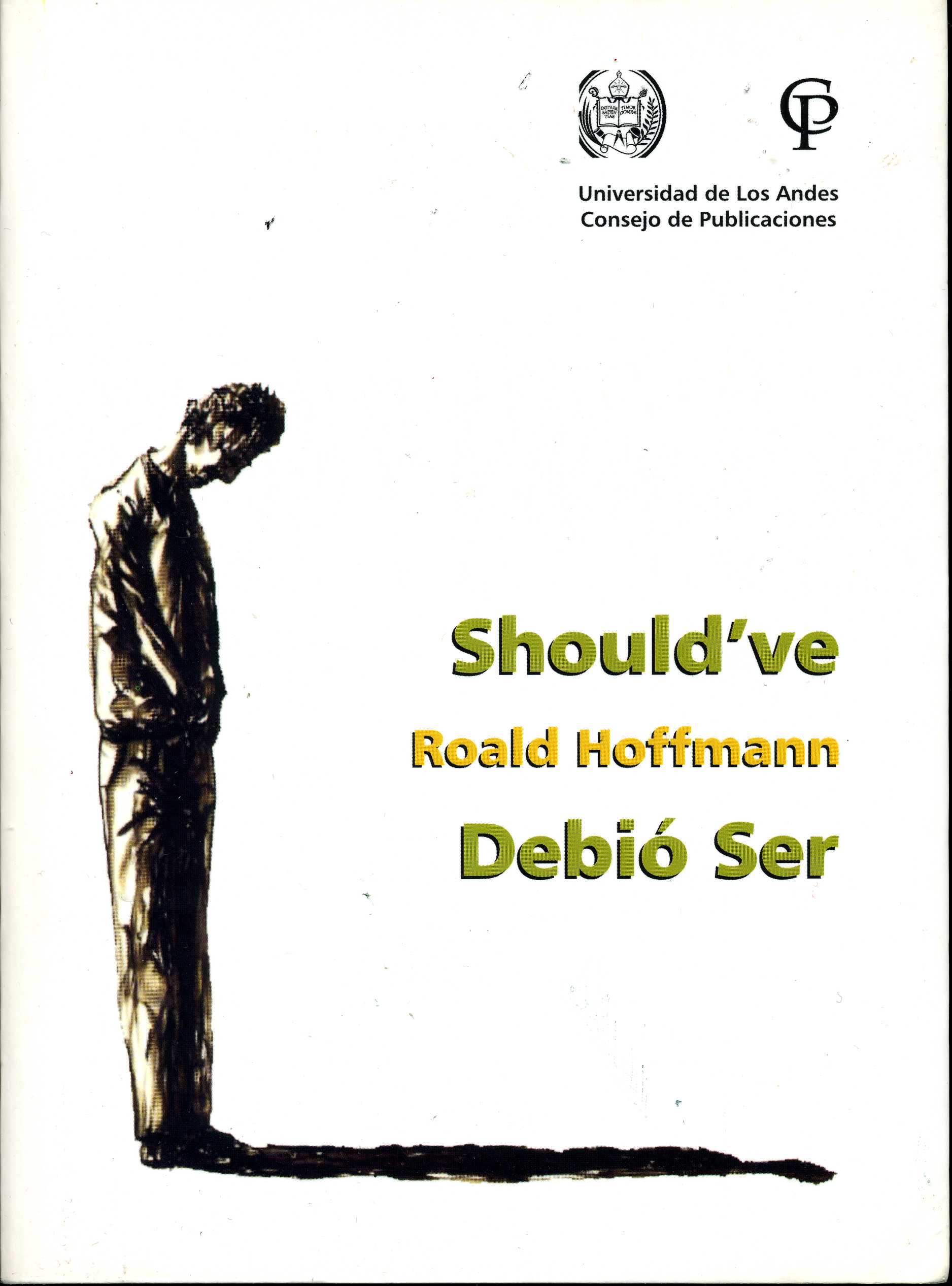 a play, published  here in a bilingual English and Spanish edition  (2011) by Universidad de Los Andes, Venezuela